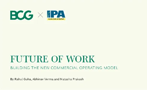Future of Work – Building the New Commercial Operating Model: IPA x BCG Collaboration