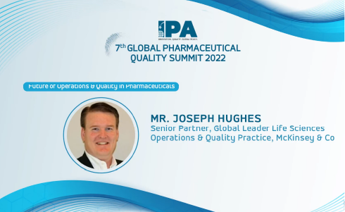 7th Global Pharmaceutical Quality Summit 2022: Mr. Joseph Hughes, McKinsey & Company