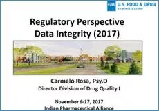 Session 4: Regulatory Perspective on Data Integrity- Carmelo Rosa, USFDA