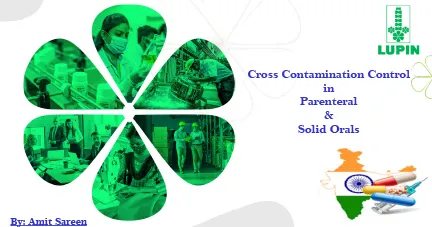 Session 2 - Cross Contamination Control in Parenteral & Solid Orals (Amit Sareen)