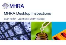 Session 2 : MHRA Desktop Inspections- Ewan Norton and Ian Jackson