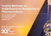 Session 4 : Testing Methods for N-Nitrosamines Monitoring in Pharmaceuticals- Mrunal Jaywant