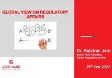 Session 7 : Global view on regulatory affairs- Dr Rajkiran Jain