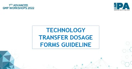 Session 8 - Technology Transfer Dosage Forms Guideline (Ashish Parekh)