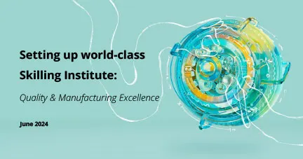 Session 12: Skilling Institute for Quality and Manufacturing Excellence