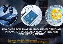 Special Address : Roadmap for pharma R&D: Developing an innovation index as a monitoring and evaluation metric
