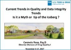 Session 12: Current Trends in Data Quality and Integrity Issues in Inspections and Risk Based Approach to Investigations: US Perspective- Carmelo Rosa / Quallyna Porte, USFDA