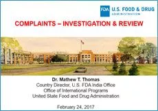 Session 7 : Complaints - Investigation & Review- Mathew T Thomas, USFDA