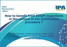 Session 9: How to Benefit from EDQM Inspections- Caroline Le Tarnec, EDQM