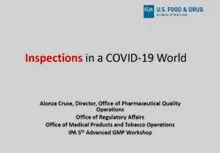 Session 2 : Inspections in a post COVID-19 World Considerations- Dr Alonza Cruse