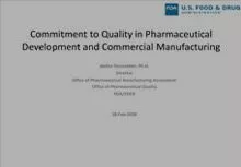 Session 7 : Commitment to Quality in Pharmaceutical Development and Commercial Manufacturing- Dr Stelios Tsinontides, USFDA