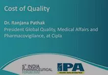 Session 7 : Cost of Quality- Dr Ranjana Pathak, Cipla