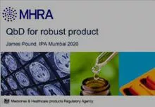 Session 5 : Quality by Design for Robust Product- Dr James Pound, MHRA