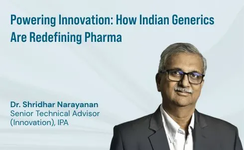 Indian Generics Leadership to Power Pharma Innovation Indian Generics Leadership to Power Pharma Innovation